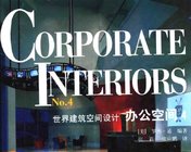 Corporate Interiors No.4《世界建筑空间设计-办公空间4》下载